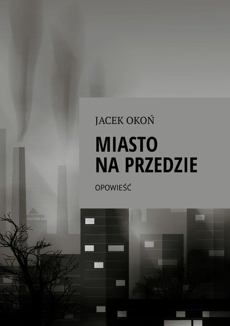 ebooki: Miasto na przedzie &ndash; ebook