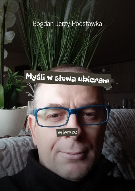 ebooki: Myśli w słowa ubieram – ebook
