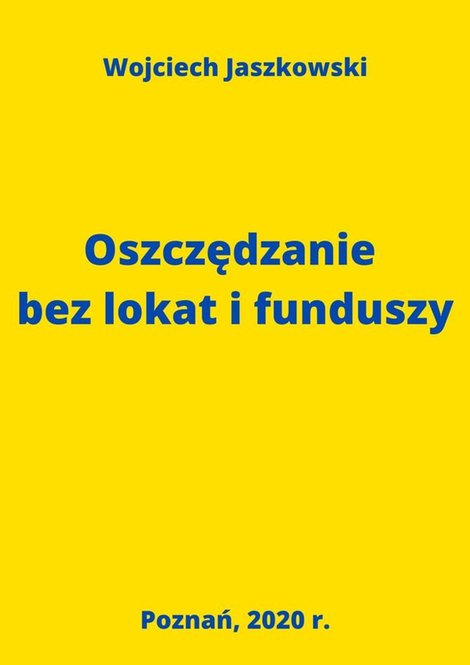 ebooki: Oszczędzanie&nbsp;bez&nbsp;lokat i&nbsp;funduszy &ndash; ebook