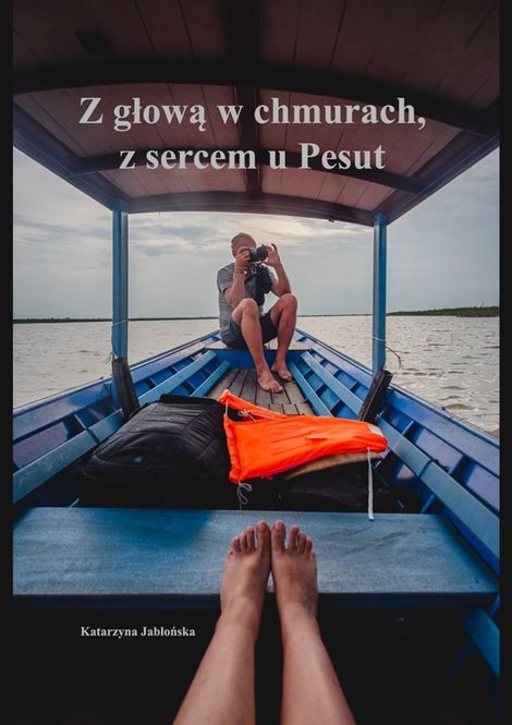 ebooki: Z&nbsp;głową w&nbsp;chmurach, z&nbsp;sercem u&nbsp;Pesut &ndash; ebook