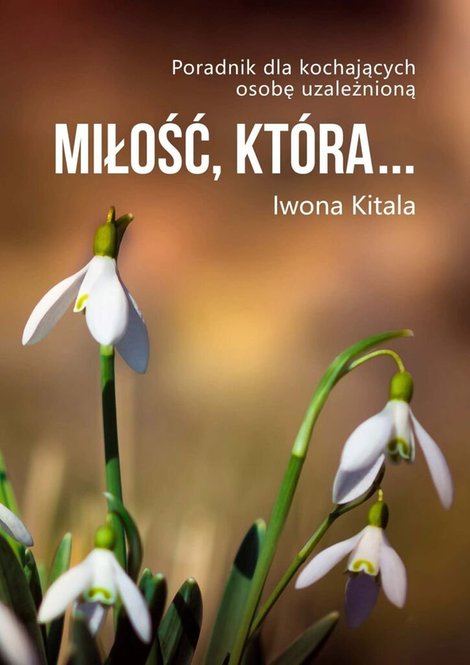 ebooki: Miłość, kt&oacute;ra&hellip; &ndash; ebook