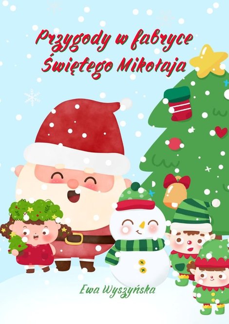 ebooki: Przygody w&nbsp;fabryce Świętego Mikołaja &ndash; ebook