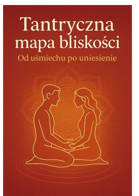 ebooki: Tantryczna mapa bliskości &ndash; ebook