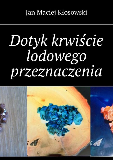ebooki: Dotyk krwiście lodowego przeznaczenia &ndash; ebook