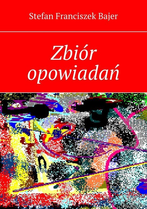 ebooki: Zbi&oacute;r opowiadań &ndash; ebook
