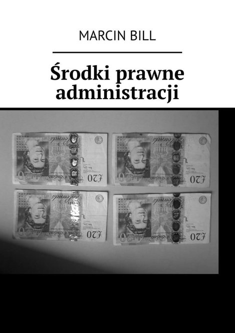 ebooki: Środki prawne administracji &ndash; ebook