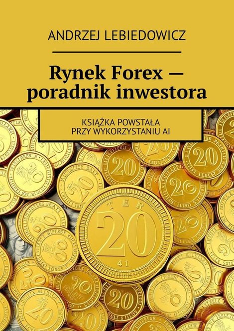 ebooki: Rynek Forex&nbsp;- poradnik inwestora &ndash; ebook