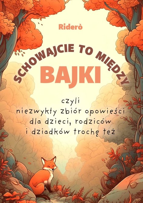 ebooki: Schowajcie to między bajki &ndash; ebook