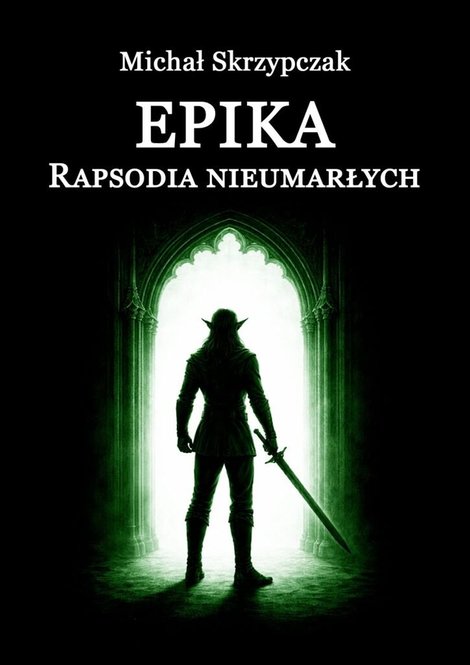 ebooki: Epika&nbsp;&mdash; Rapsodia nieumarłych &ndash; ebook