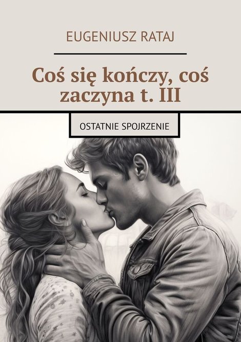 ebooki: Coś&nbsp;się kończy, coś zaczyna. Tom 3 &ndash; ebook