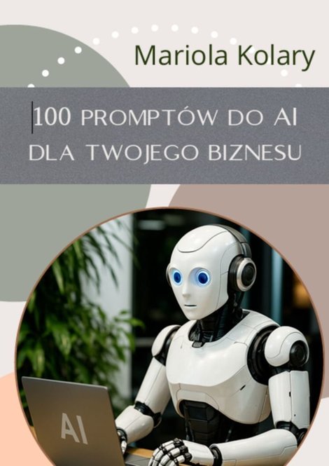 ebooki: 100 prompt&oacute;w do&nbsp;ai dla&nbsp;biznesu &ndash; ebook