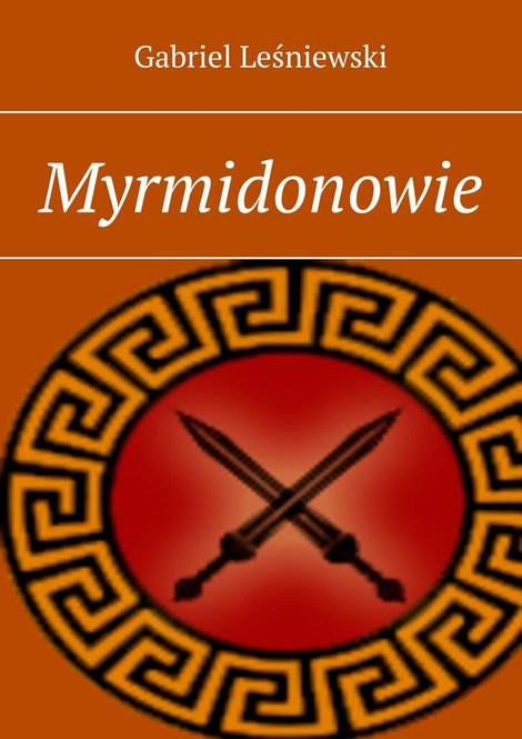 ebooki: Myrmidonowie &ndash; ebook