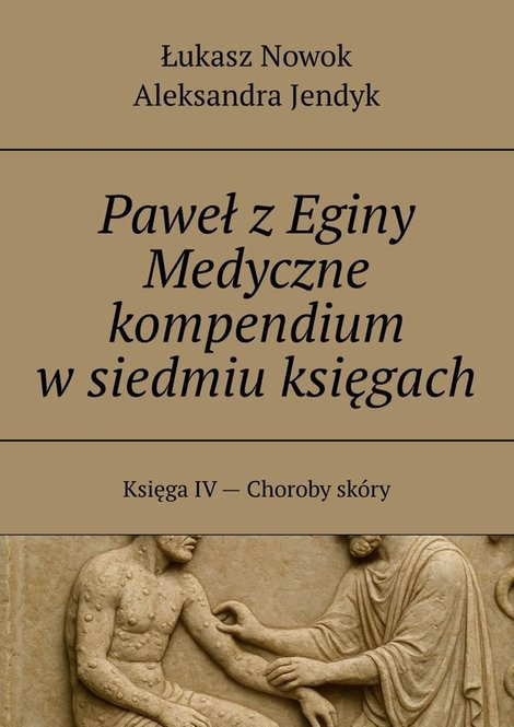 ebooki: Paweł z Eginy Medyczne kompendium w siedmiu księgach – ebook