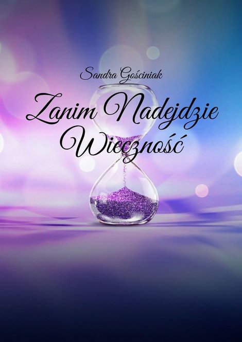 ebooki: Zanim Nadejdzie Wieczność &ndash; ebook