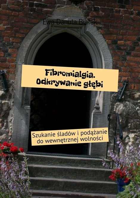 ebooki: Fibromialgia. Odkrywanie głębi &ndash; ebook