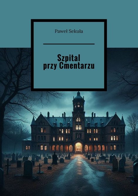 ebooki: Szpital przy Cmentarzu – ebook
