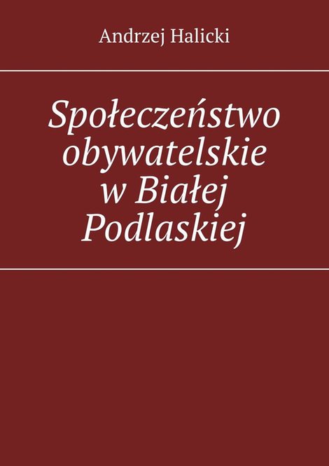 ebooki: Społeczeństwo obywatelskie w Białej Podlaskiej &ndash; ebook