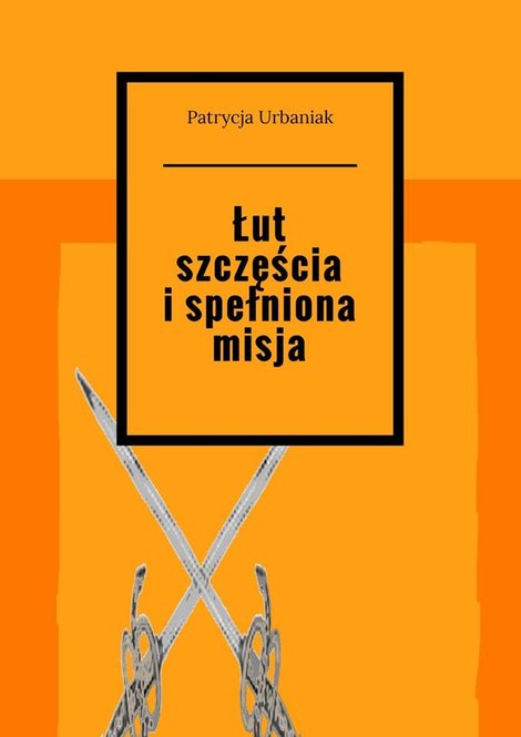 ebooki: Łut szczęścia i&nbsp;spełniona misja &ndash; ebook