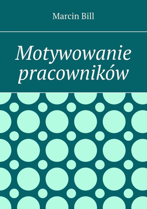 ebooki: Motywowanie pracownik&oacute;w &ndash; ebook