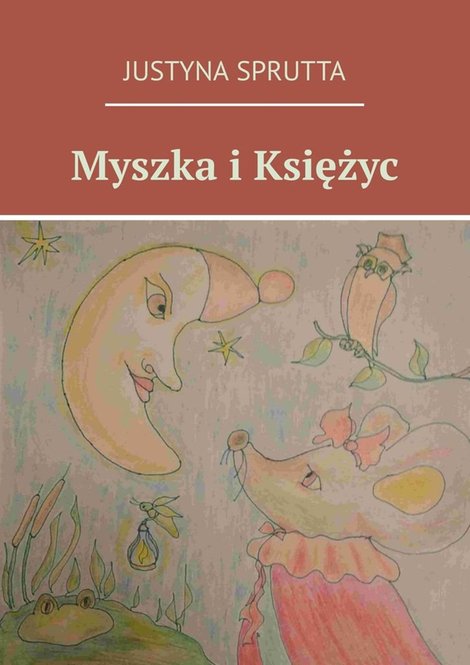 ebooki: Myszka i&nbsp;Księżyc &ndash; ebook