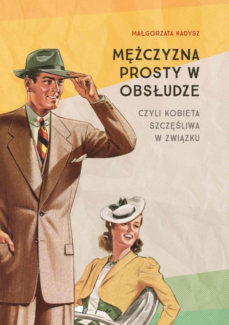 ebooki: Mężczyzna prosty w obsłudze &ndash; ebook