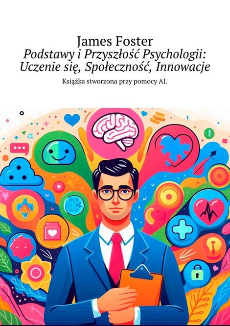 ebooki: Podstawy i Przyszłość Psychologii: Uczenie się, Społeczność, Innowacje – ebook