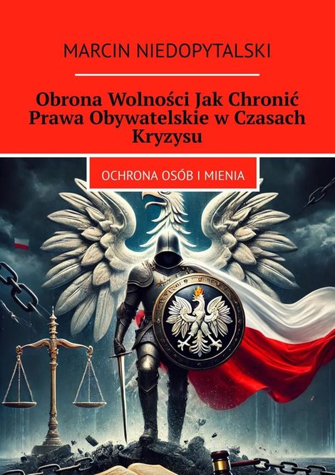 ebooki: Obrona Wolności Jak&nbsp;Chronić Prawa Obywatelskie w&nbsp;Czasach Kryzysu &ndash; ebook