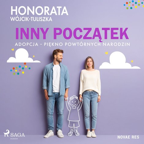 audiobooki: Inny początek. Adopcja - piękno powt&oacute;rnych narodzin &ndash; audiobook