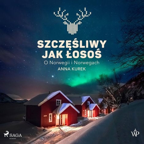 audiobooki: Szczęśliwy jak łosoś. O Norwegii i Norwegach &ndash; audiobook