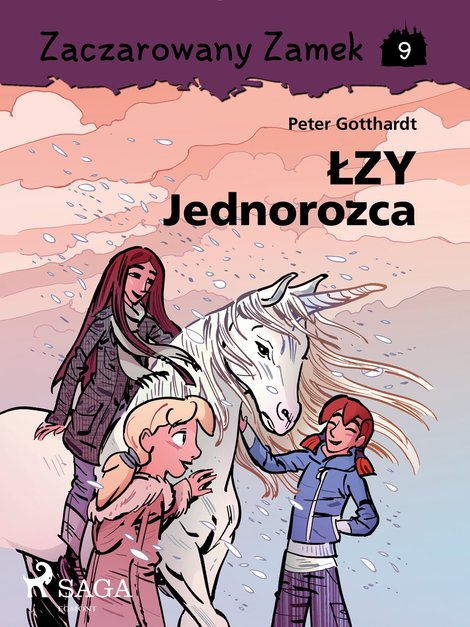 ebooki: Zaczarowany Zamek 9 - Łzy Jednorożca – ebook