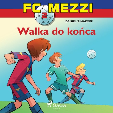 audiobooki: FC Mezzi 2 - Walka do końca &ndash; audiobook