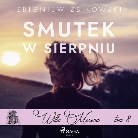 audiobooki: Willa Morena 8: Smutek w sierpniu &ndash; audiobook