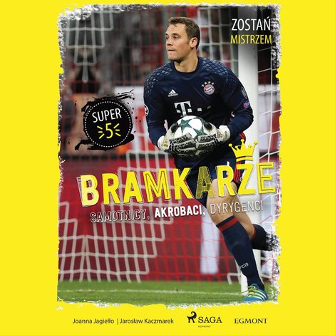 audiobooki: Bramkarze - Samotnicy, akrobaci, dyrygenci &ndash; audiobook