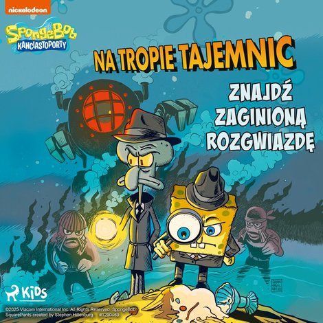 audiobooki: SpongeBob Kanciastoporty: Na tropie tajemnic - Znajdź zaginioną rozgwiazdę &ndash; audiobook