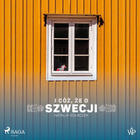 audiobooki: I c&oacute;ż, że o Szwecji &ndash; audiobook