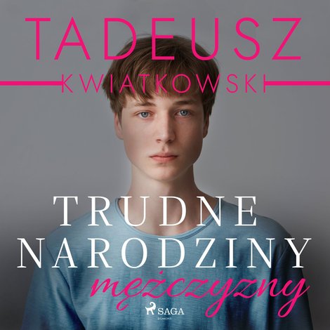 audiobooki: Trudne narodziny mężczyzny &ndash; audiobook