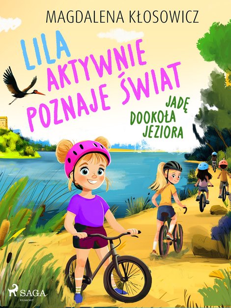 ebooki: Lila aktywnie poznaje świat. Jadę dookoła jeziora &ndash; ebook