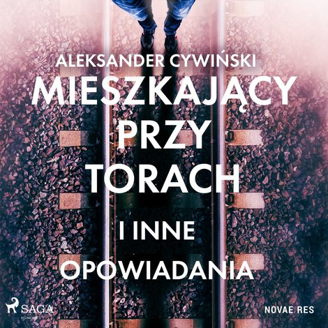 audiobooki: Mieszkający przy torach i inne opowiadania &ndash; audiobook