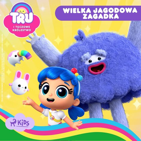 audiobooki: Tru i Tęczowe Kr&oacute;lestwo. Wielka jagodowa zagadka &ndash; audiobook