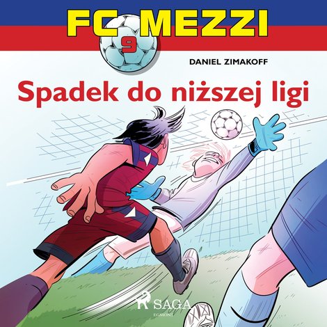 audiobooki: FC Mezzi 9 - Spadek do niższej ligi &ndash; audiobook