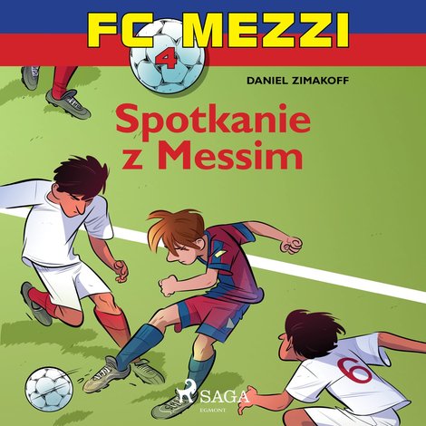 audiobooki: FC Mezzi 4 - Spotkanie z Messim &ndash; audiobook