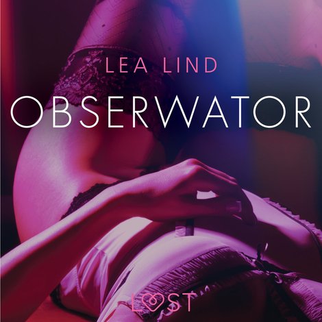 audiobooki: Obserwator - opowiadanie erotyczne &ndash; audiobook