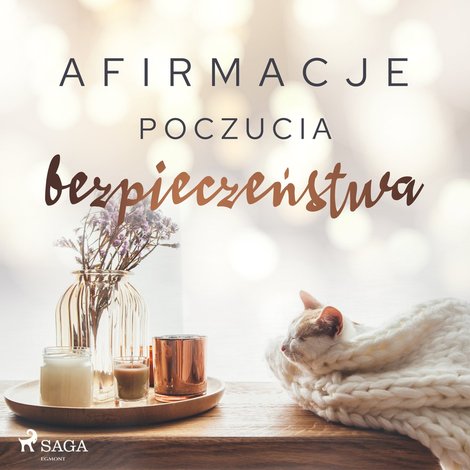 audiobooki: Afirmacje poczucia bezpieczeństwa &ndash; audiobook