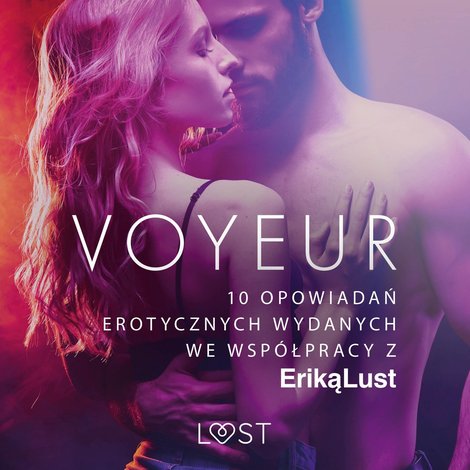 audiobooki: Voyeur - 10 opowiadań erotycznych wydanych we współpracy z Eriką Lust – audiobook