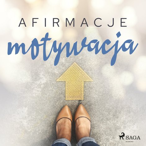 audiobooki: Afirmacje - Motywacja &ndash; audiobook