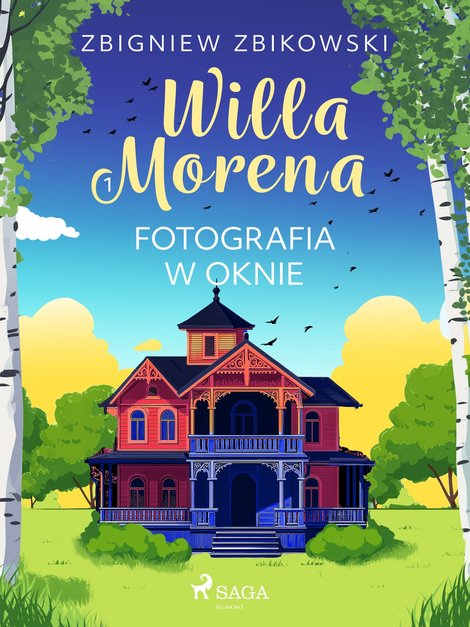ebooki: Willa Morena. Tom 1. Fotografia w oknie &ndash; ebook