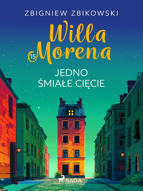 ebooki: Willa Morena. Część 15. Jedno śmiałe cięcie &ndash; ebook
