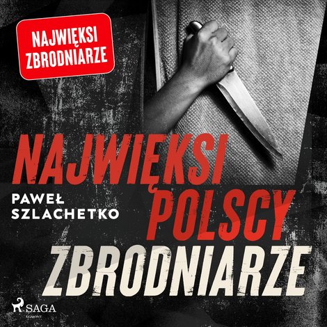 audiobooki: Najwięksi polscy zbrodniarze &ndash; audiobook
