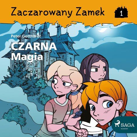audiobooki: Zaczarowany Zamek 1 - Czarna Magia – audiobook