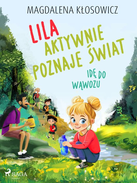 ebooki: Lila aktywnie poznaje świat. Idę do wąwozu &ndash; ebook